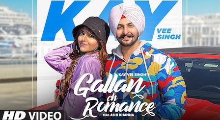 Gallan Ch Romance Lyrics Kay Vee Singh