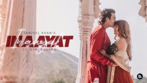 Inaayat Lyrics Tanzeel Khan