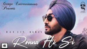 Ronna Hi Si Lyrics Ranjit Bawa