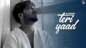 Teri Yaad Lyrics G Khan