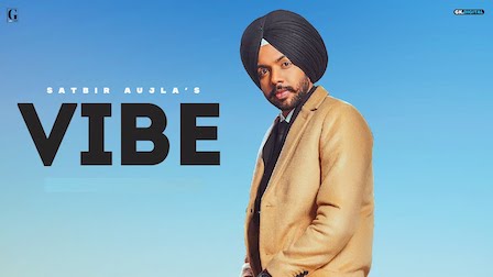 Vibe Lyrics Satbir Aujla