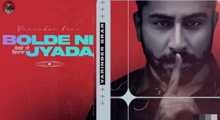 Bolde Ni Jyada Lyrics Varinder Brar