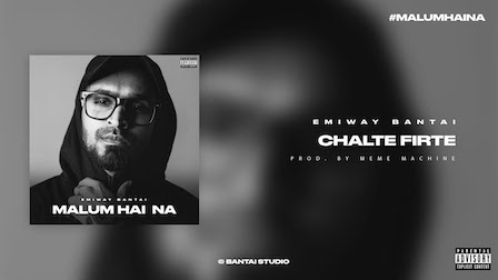 Chalte Firte Lyrics Emiway