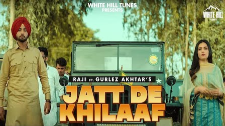 Jatt De Khilaaf Lyrics Raji x Gurlez Akhtar