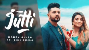 Jutti Lyrics Money Aujla