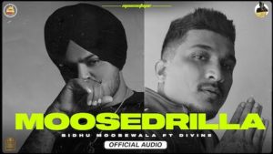 Moosedrilla Lyrics Sidhu Moose Wala x Divine