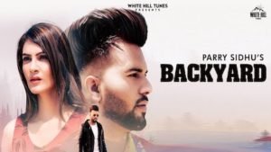 Backyard Lyrics Parry Sidhu