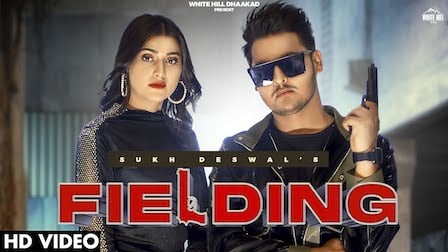 Fielding Lyrics Sukh Deswal