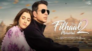 Filhaal 2 Mohabbat Lyrics B Praak | Akshay Kumar