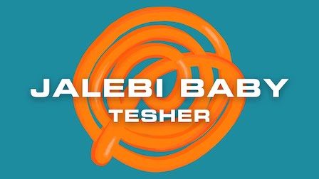 Jalebi Baby Lyrics Tesher