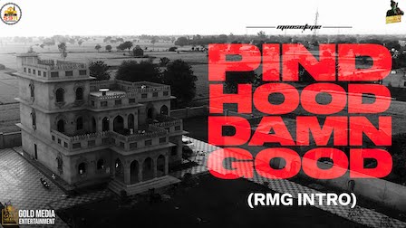 Pind Hood Damn Good (Rmg Intro) Lyrics Sidhu Moose Wala