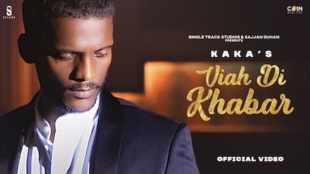 Viah Di Khabar Lyrics Kaka