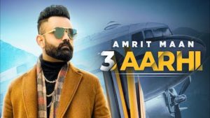 3 Aarhi Lyrics Amrit Maan