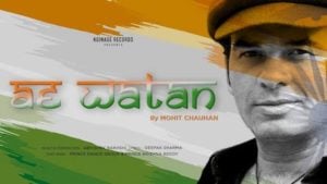 Ae Watan Lyrics Mohit Chauhan