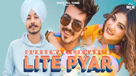 Lite Pyar Lyrics Gursewak Likhari | Mr & Mrs Narula