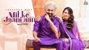 Mill Ke Jani Aan Lyrics Jaskaran Riar