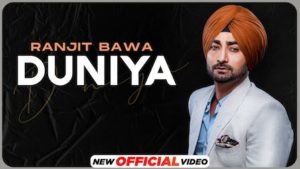 Duniya Lyrics Ranjit Bawa