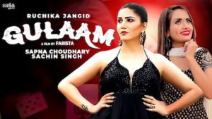 Gulaam Lyrics Ruchika Jangid | Sapna Choudhary