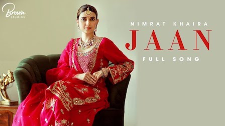 Jaan Lyrics Nimrat Khaira