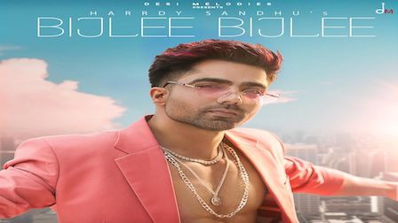 Bijlee Bijlee Lyrics Hardy Sandhu