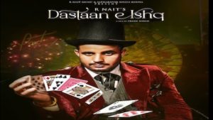 Dastaan E Ishq Lyrics R Nait