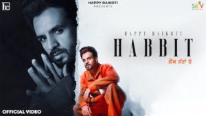 Habit Lyrics Happy Raikoti