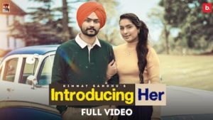 Introducing Her Lyrics Himmat Sandhu