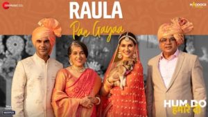 Raula Pai Gaya Lyrics Hum Do Hamare Do