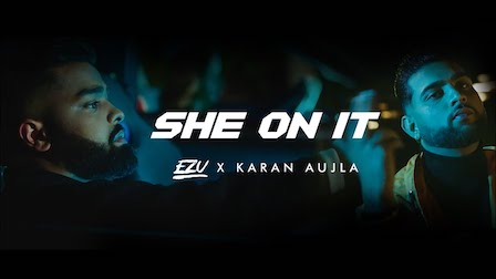 She On It Lyrics Karan Aujla x Ezu