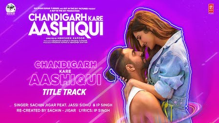 Chandigarh Kare Aashiqui Lyrics Jassi Sidhu (Title Track)