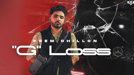 G Loss Lyrics Prem Dhillon