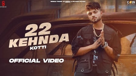 22 Kehnda Lyrics Kotti