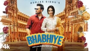 Bhabhiye Lyrics Gurjas Sidhu