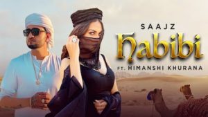 Habibi Lyrics Saajz | Himanshi Khurana