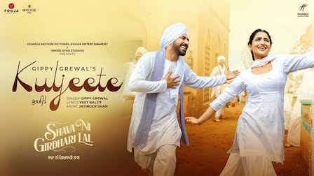 Kuljeete Lyrics Gippy Grewal | Shava Ni Girdhari Lal