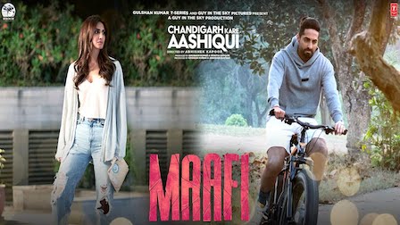 MAAFI LYRICS Chandigarh Kare Aashiqui