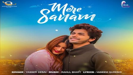 Mere Sanam Lyrics Yasser Desai | Siddharth Nigam