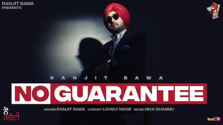 No Guarantee Lyrics Ranjit Bawa