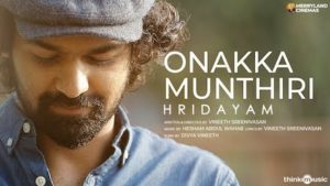 Onakka Munthiri Lyrics Hridayam | Pranav