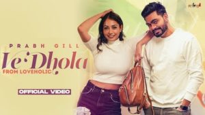 Ve Dhola Lyrics Prabh Gill