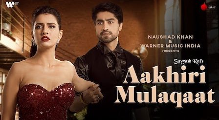 Aakhiri Mulaqaat Lyrics Suyyash Rai