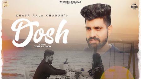 Dosh Lyrics Khasa Aala Chahar