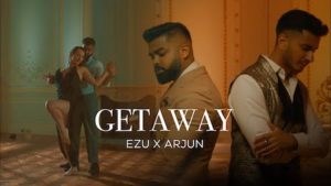 Getaway Lyrics Ezu | Arjun