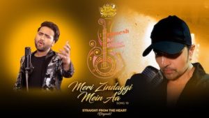 Meri Zindagi Mein Aa Lyrics Himesh Reshammiya | Mohd Danish