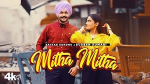 Mitha Mitha Lyrics Satkar Sandhu x Sudesh Kumari