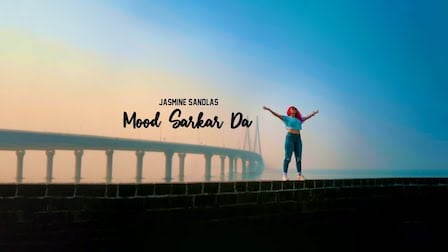 Mood Sarkar Da Lyrics Jasmine Sandlas