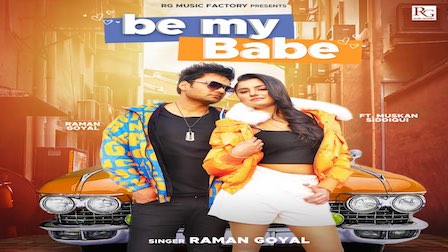 Be My Babe Lyrics Raman Goyal