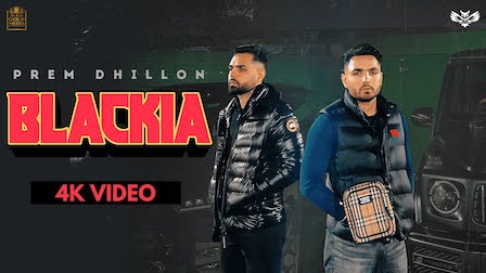 Blackia Lyrics Prem Dhillon