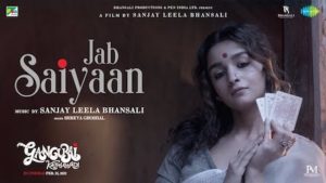 Jab Saiyaan Lyrics Gangubai Kathiawadi