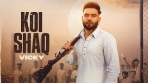 Koi Shaq Lyrics Vicky